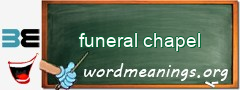 WordMeaning blackboard for funeral chapel